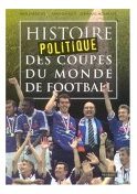 Histoire (politique) des Coupes du monde de football 