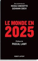 « Le Monde en 2025 » (Nicole Gnesotto et Giovanni Grevi) 