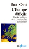 « L'Europe difficile » de Bino Olivi