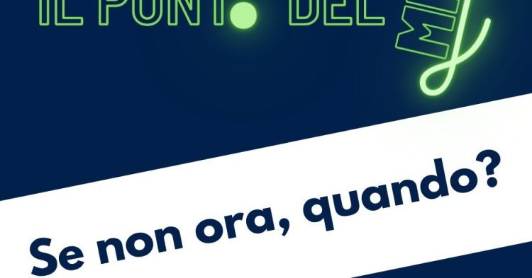 Se non ora, quando?
